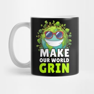 Make Our World Grin, Don't Be Trashy Respect Your Mother Mug